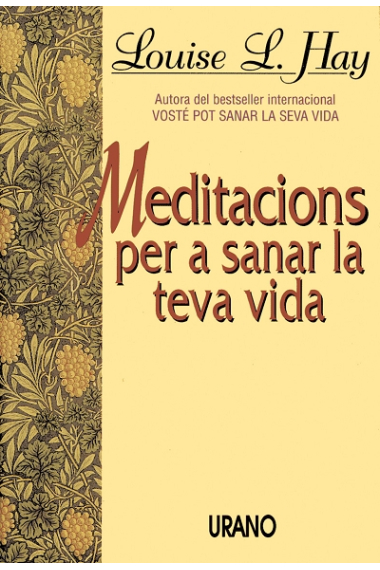 Meditacions per a sanar la teva vida