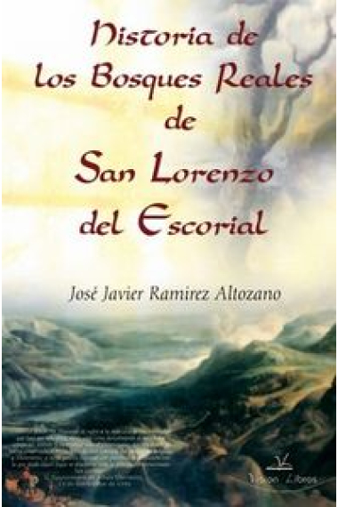 Historia de los bosques reales de San Lorenzo del Escorial