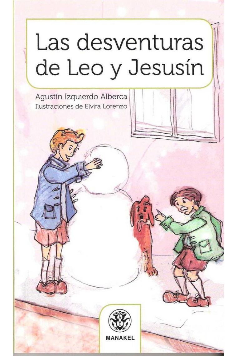 DESVENTURAS DE LEO Y JESUSíN, LAS