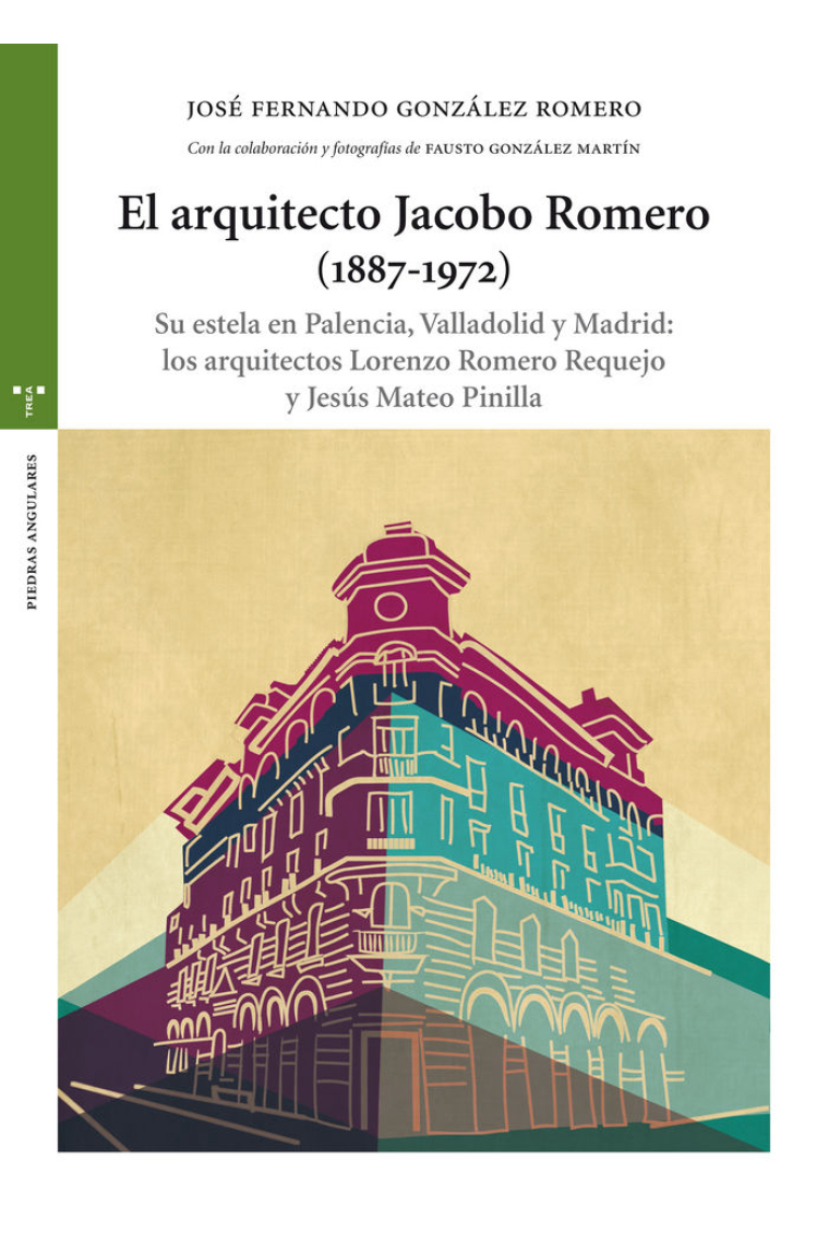 El arquitecto Jacobo Romero (1887-1972)