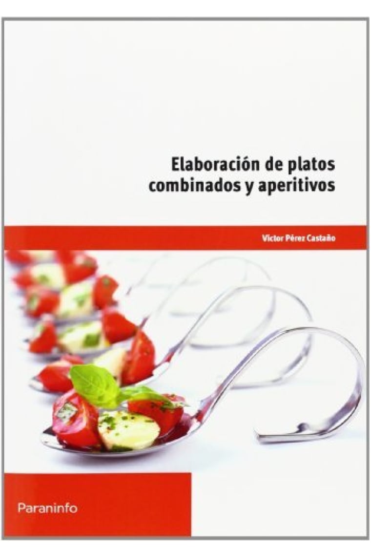 Elaboración de platos combinados y aperitivos