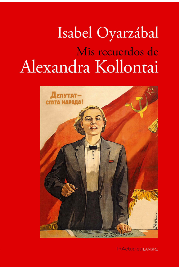 Mis recuerdos de Alexandra Kollontai por Isabel Oyarzábal