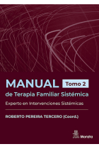 Manual de Terapia Familiar Sistémica. Experto en Intervenciones Sistémicas. Tomo 2