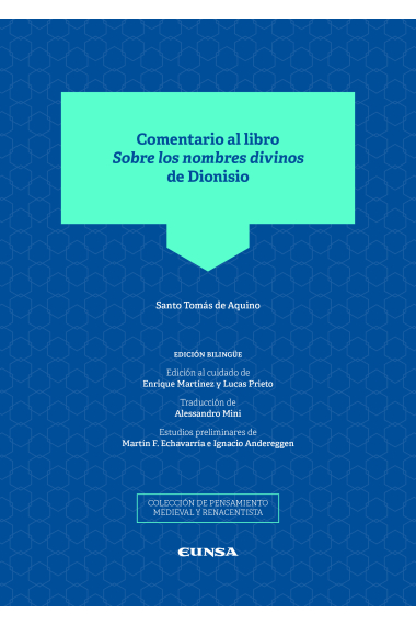 Comentario al libro Sobre los nombres divinos de Dionisio (Edición bilingüe)