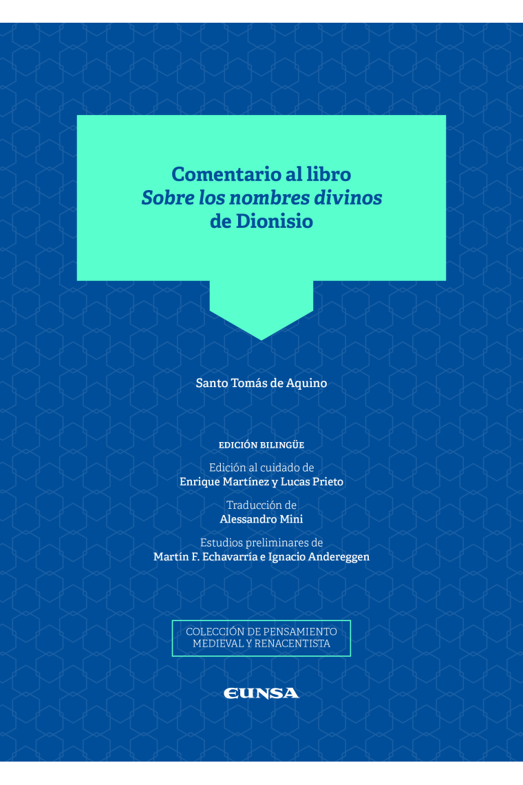 Comentario al libro Sobre los nombres divinos de Dionisio (Edición bilingüe)