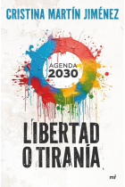 Libertad o tiranía. Agenda 2030