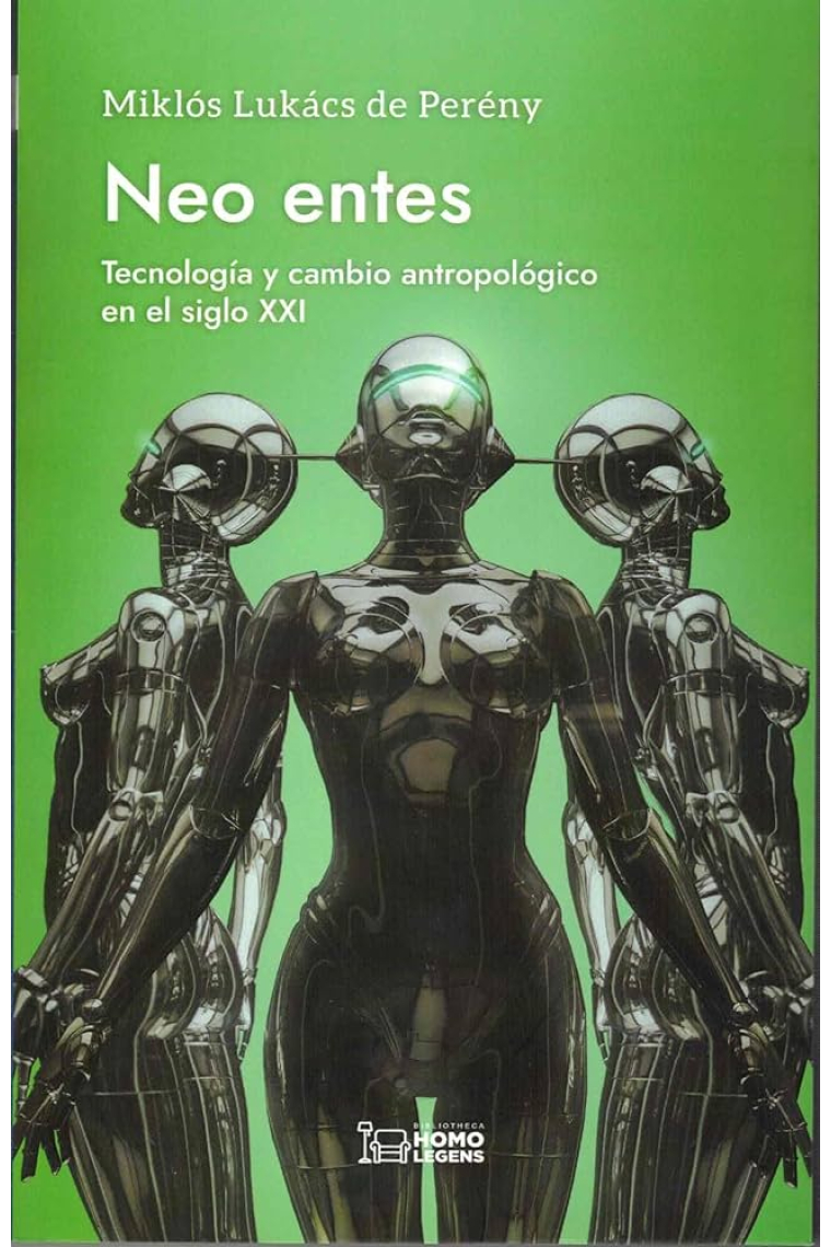 Neo entes: tecnología y cambio antropológico en el siglo XXI