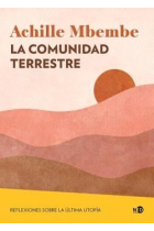 La comunidad terrestre: reflexiones sobre la última utopía