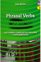 Phrasal Verbs. Los verbos compuestos ingleses y sus ejercicios