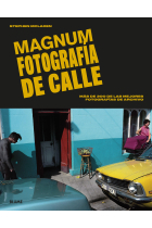 Magnum. Fotografía de calle. Más de 300 de las mejores fotografías de archivo