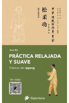 Práctica relajada y suave. Clásicos del qigong