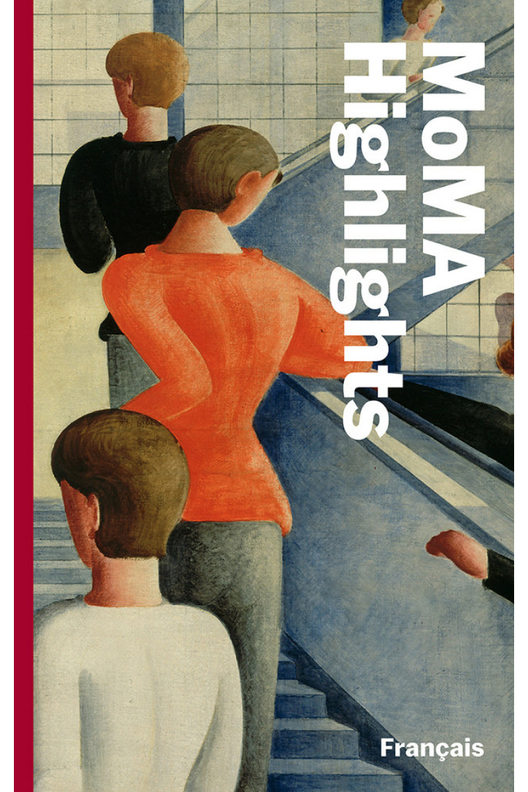 MOMA HIGHLIGHTS: 375 œ,UVRES DU MUSEUM OF MODERN ART,