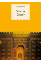 Genio de Oriente: cuatro mil años de pensamiento y cultura en el Asia anterior y el Irán