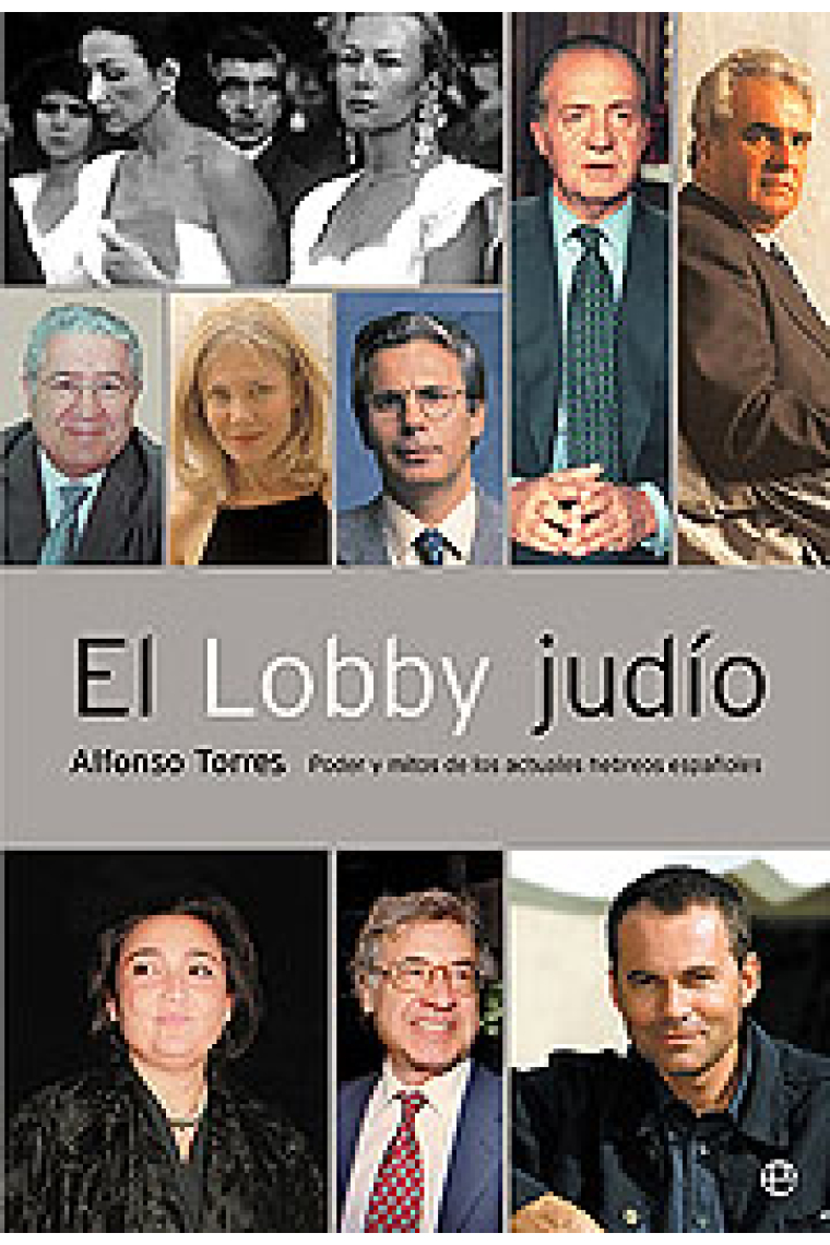 El Lobby judío: poder y mito de los actuales hebreos españoles