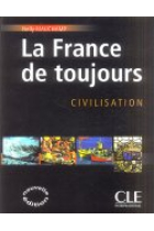 La France de toujours. Civilisation