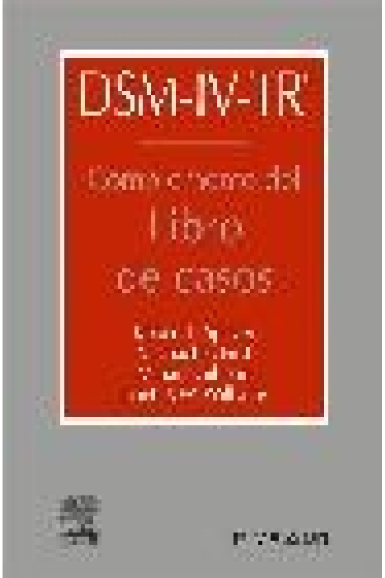 DSM-IV TR. complemento al libro de casos (ED. BAJO DEMANDA)