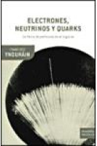 Electrones, neutrinos y quarks. La física de partículas en el siglo XXI