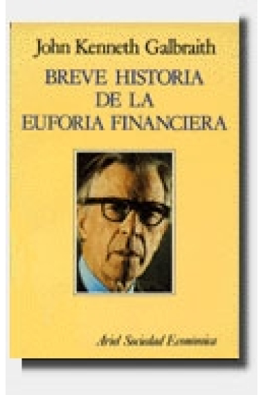 Breve historia de la euforia financiera