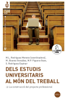 Dels estudis universitaris al món del treball. La construcció del projecte professional