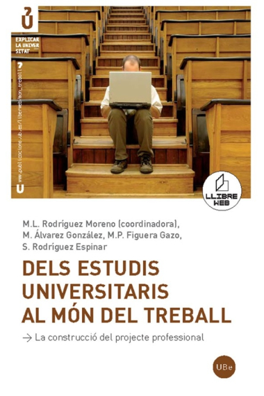 Dels estudis universitaris al món del treball. La construcció del projecte professional