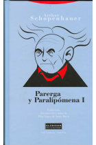 Parerga y Paralipómena (Vol. I)