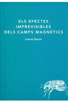 Els efectes imprevisibles dels camps magnètics