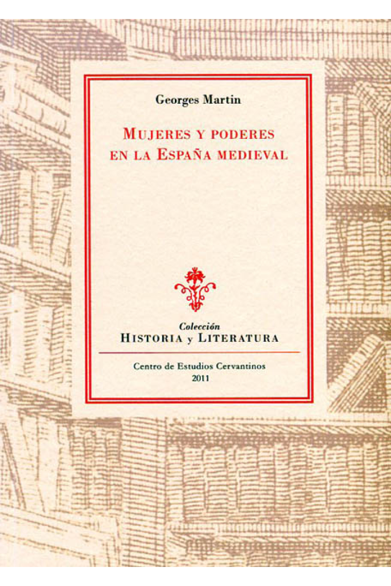 Mujeres y poderes en la España medieval