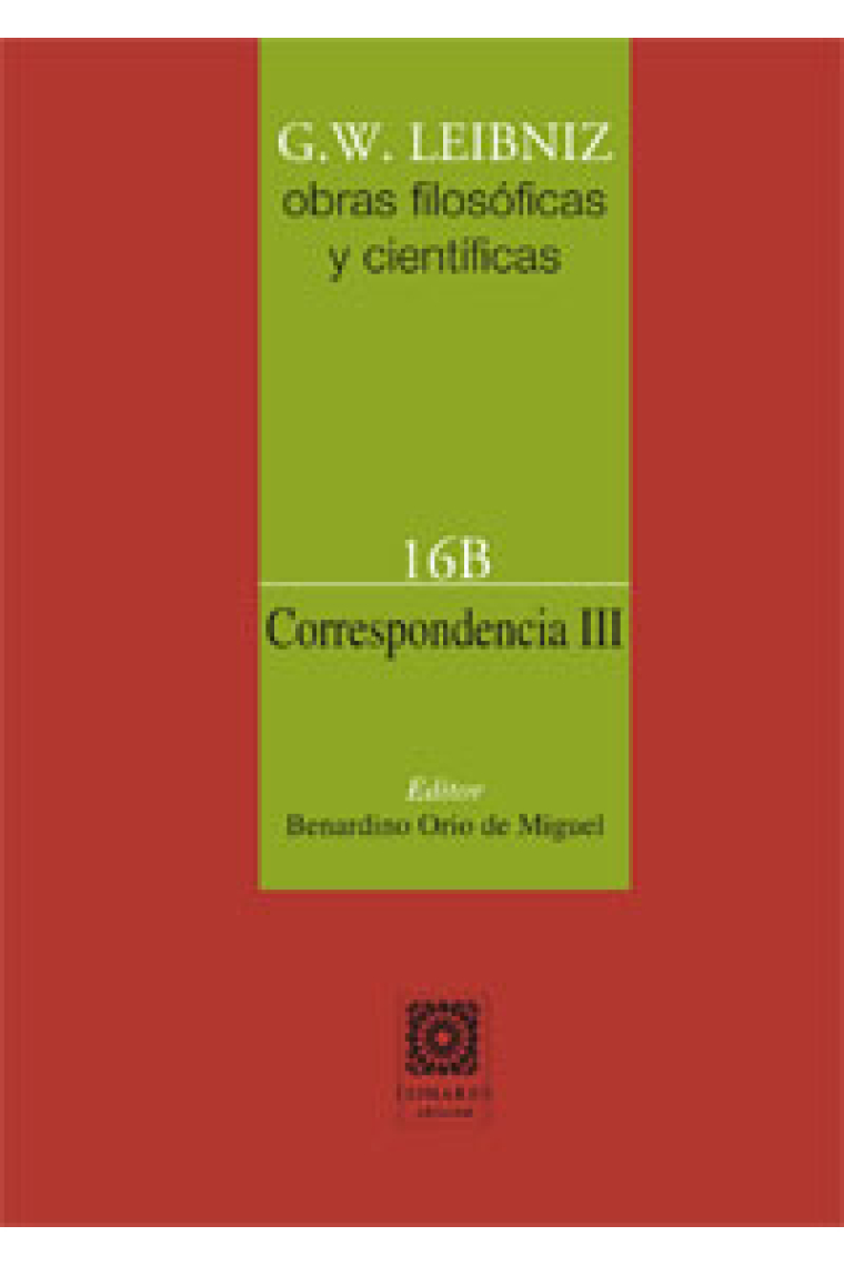 Obras filosóficas y científicas, vol. 16B: Correspondencia III