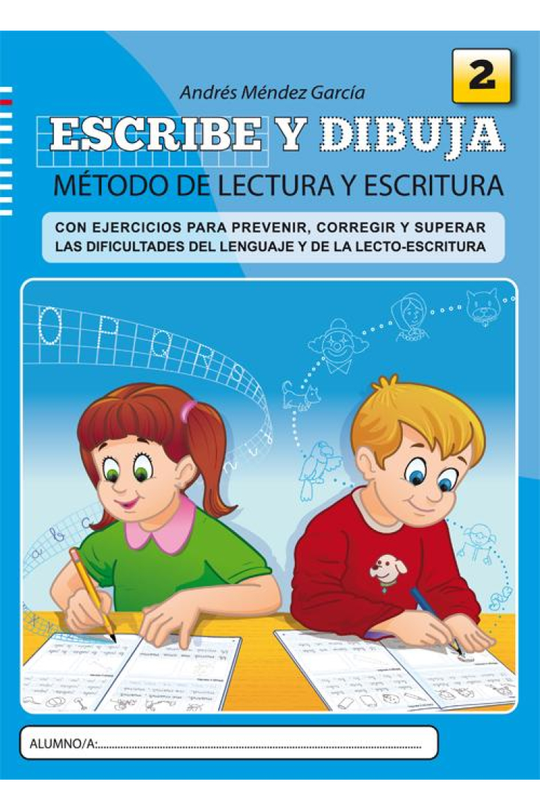 Escribe y dibuja : Método de lectura y escritura. Cuaderno 2