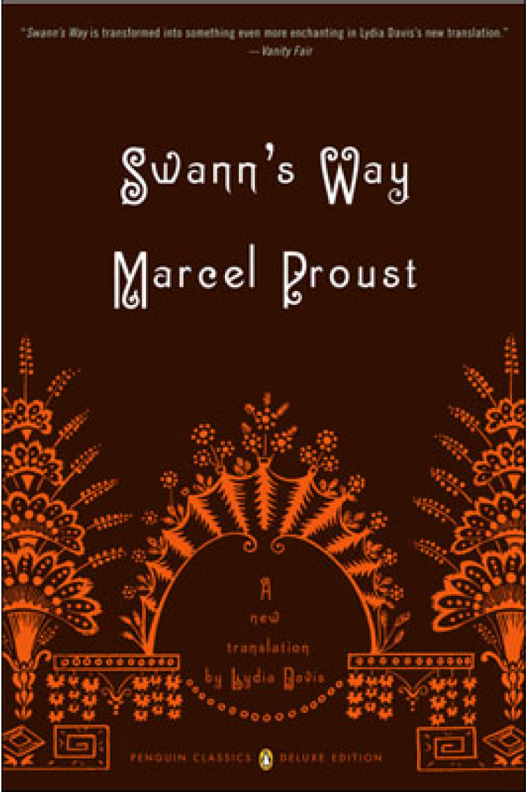 Swann's Way In Search of Lost Time, Volume 1 (Penguin Classics Deluxe Edition)