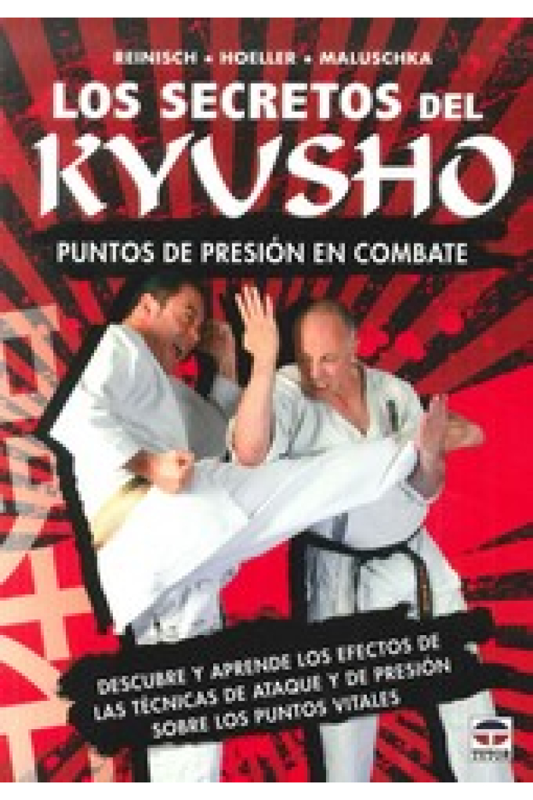 Los secretos del Kyusho. Puntos de presión en combate