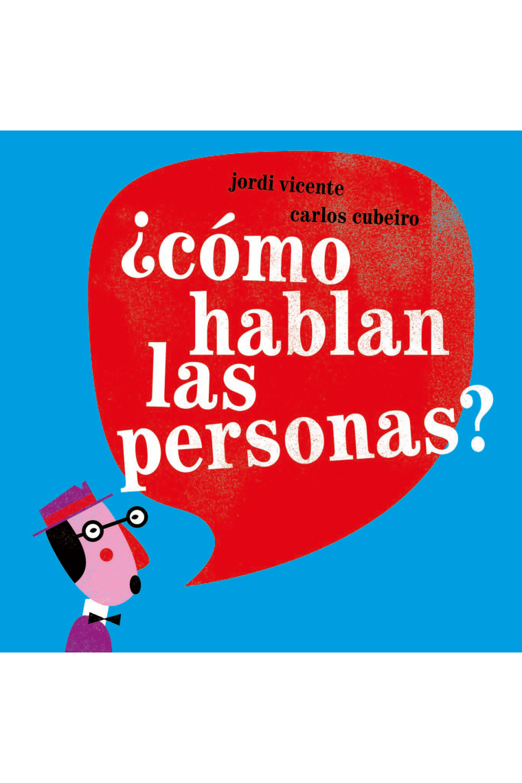 ¿Cómo hablan las personas?