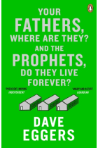 Your Fathers, Where are They? And the Prophets, Do They Live Forever?