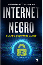 Internet negro. El lado oscuro de la red