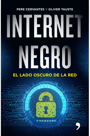 Internet negro. El lado oscuro de la red