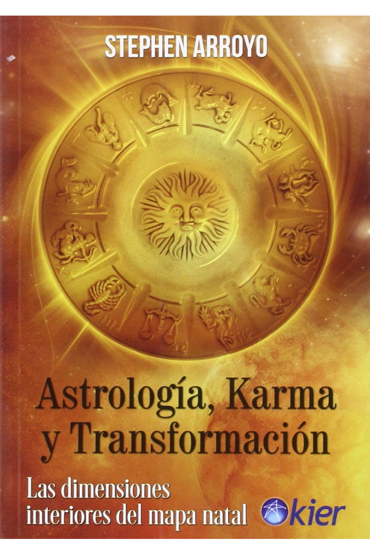 Astrología, Karma y transformación. Las dimensiones interiores del mapa natal