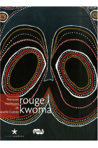 Rouge kwoma : Peintures mythiques de Nouvelle-Guinée