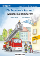 Die Feuerwehr kommt! / ¡Vienen los bomberos!