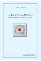 La Edad de la Armonía. Música y cultura de la Edad Media al Barroco