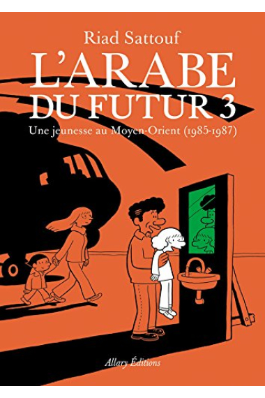 L'Arabe du futur 03: Une jeunesse au Moyen-Orient, 1985-1987 (Images)