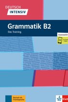 Deutsch Intensiv: Grammatik B2 - Das Training