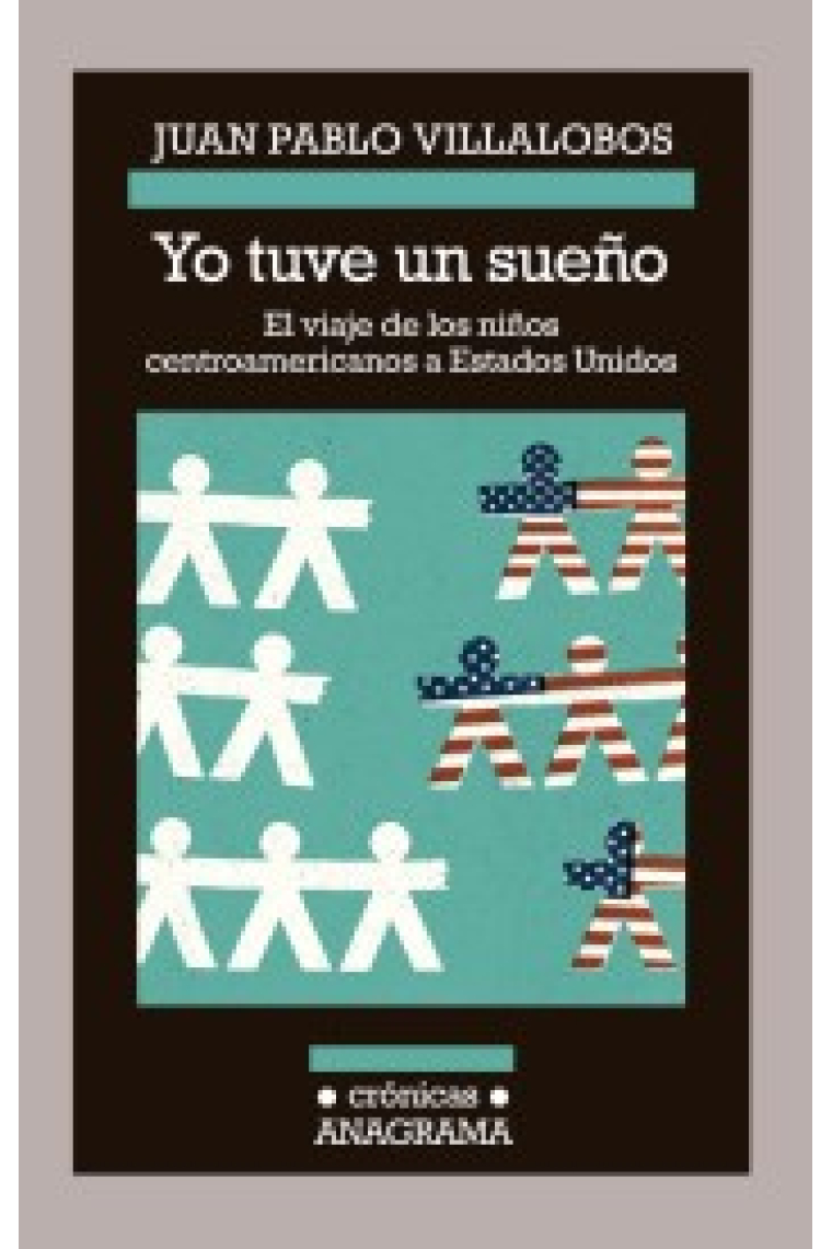 Yo tuve un sueño. El viaje de los niños centroamericanos a Estados Unidos