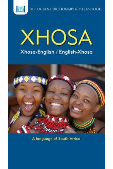 Xhosa-English/ English-Xhosa Dictionary & Phrasebook (Hippocrene Dictionary & Phrasebook)