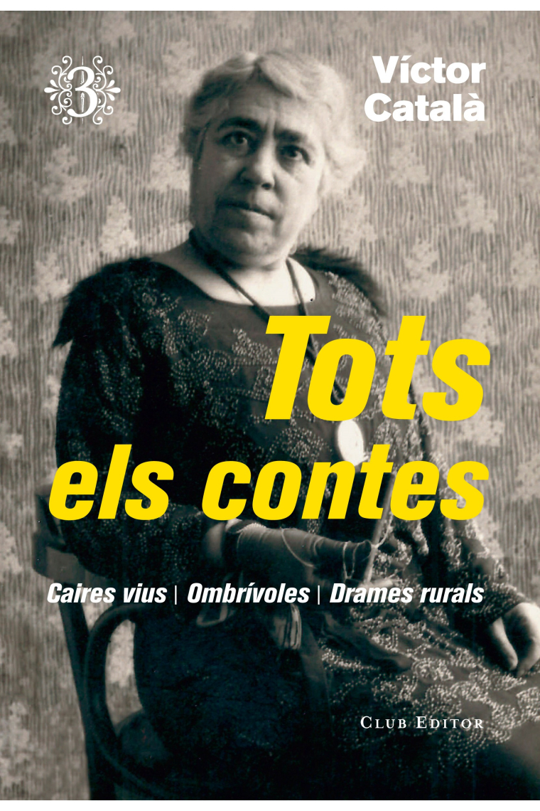 Tots els contes, 3. Drames rurals, Ombrívoles, Caires vius