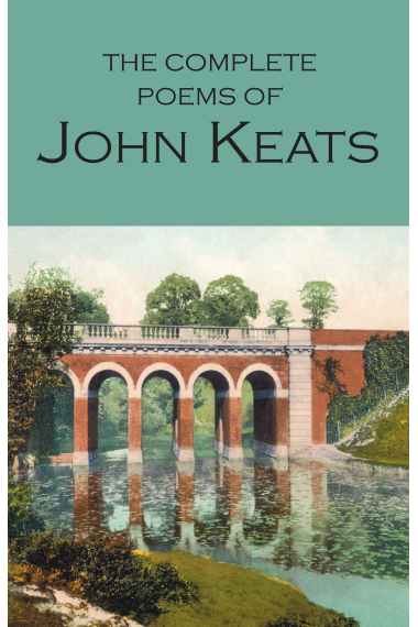 The Complete Poems of John Keats (Wordsworth Poetry Library)