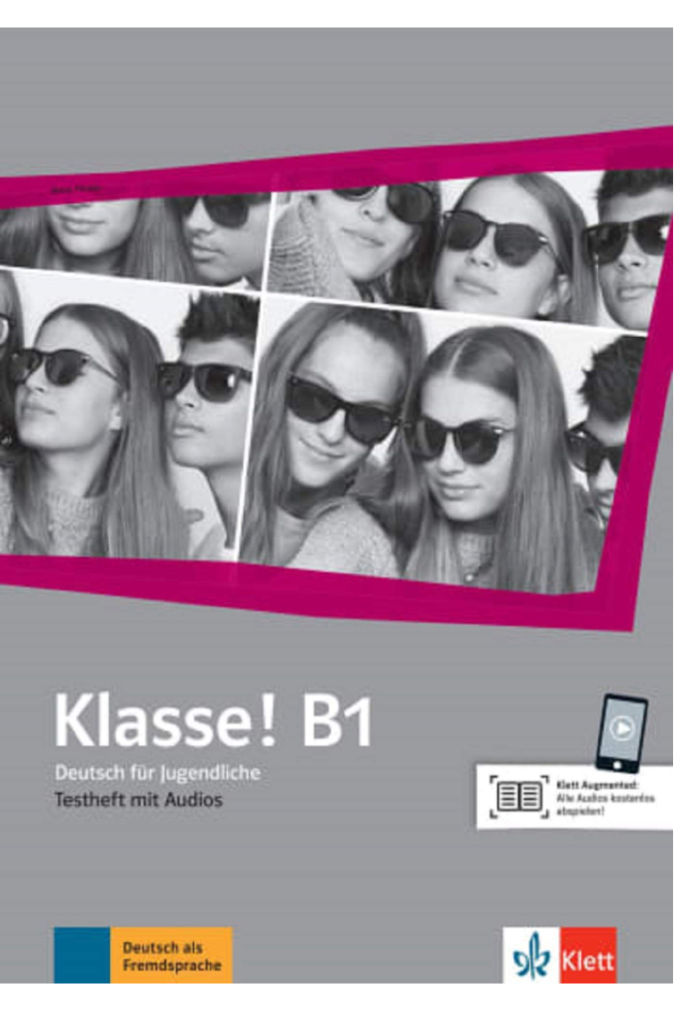 Klasse! B1 - Testheft mit Audios: Deutsch für Jugendliche