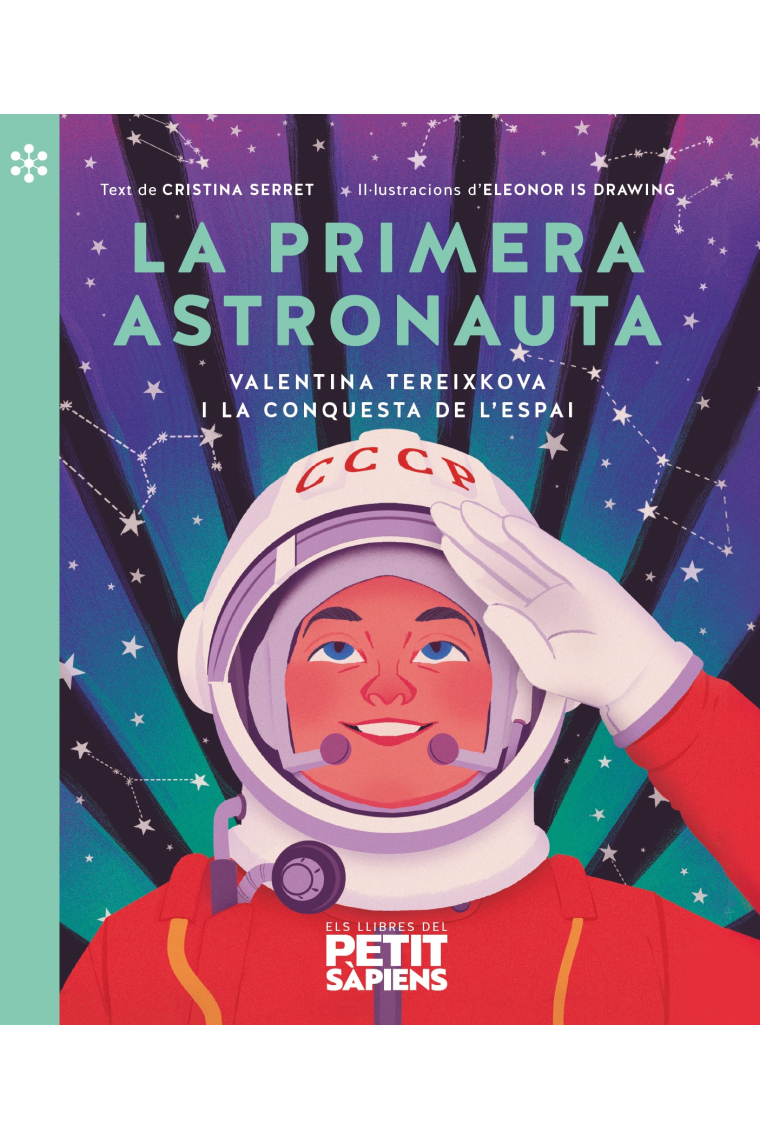 La primera astronauta. Valentina Tereixkova i la conquista de l'espai