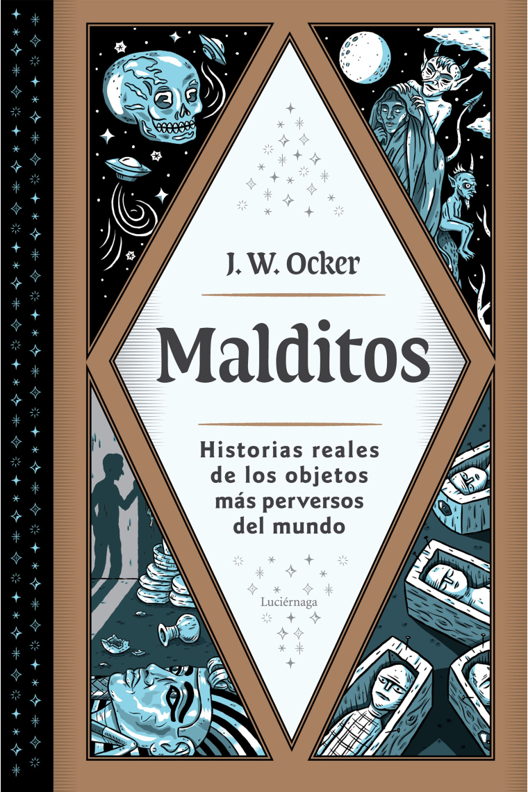 Malditos. Historias reales de los objetos más perversos del mundo