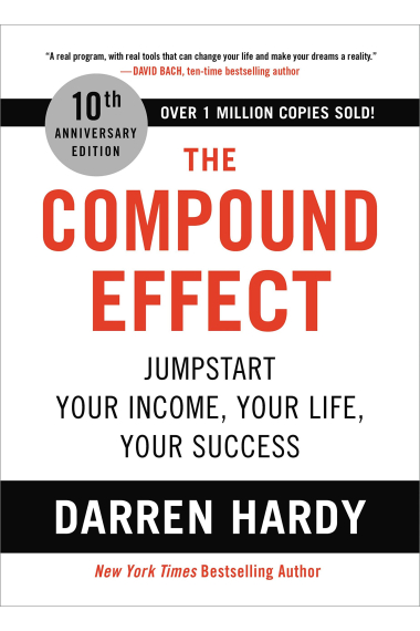 Compound Effect: Jumpstart Your Income, Your Life, Your Success