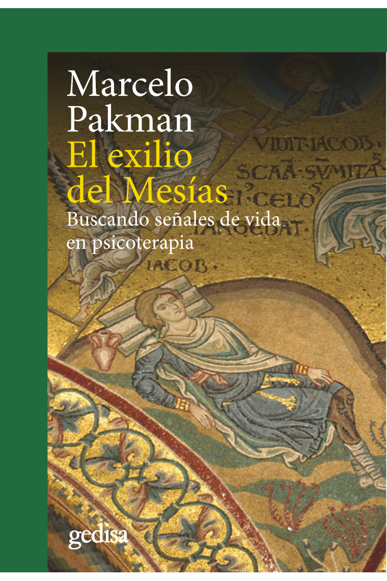 El exilio del Mesías. Buscando señales de vida en psicoterapia